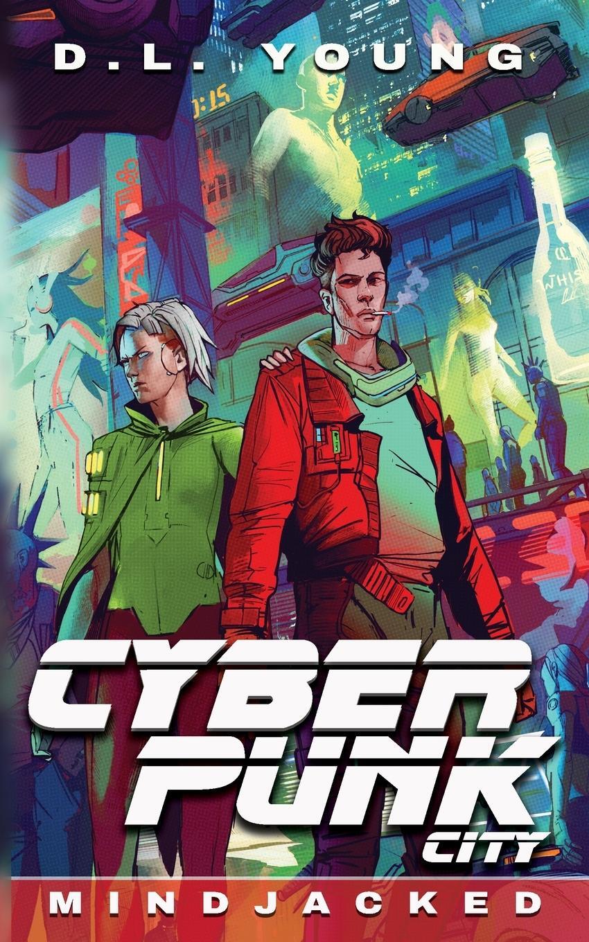 Cover: 9781734652253 | Cyberpunk City Book Four | Mindjacked | D. L. Young | Taschenbuch