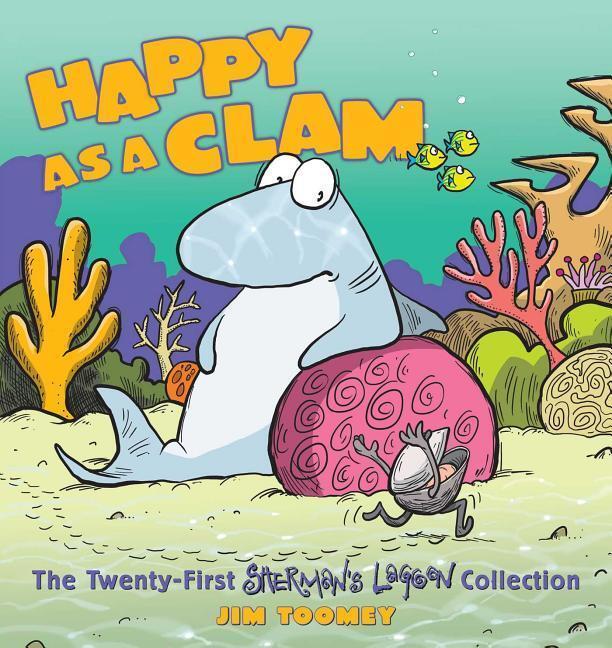 Cover: 9781449477837 | Happy as a Clam: The Twenty-First Sherman's Lagoon Collection...