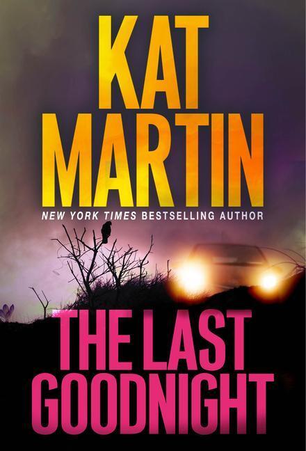 Cover: 9781420153972 | The Last Goodnight: A Riveting New Thriller | Kat Martin | Taschenbuch