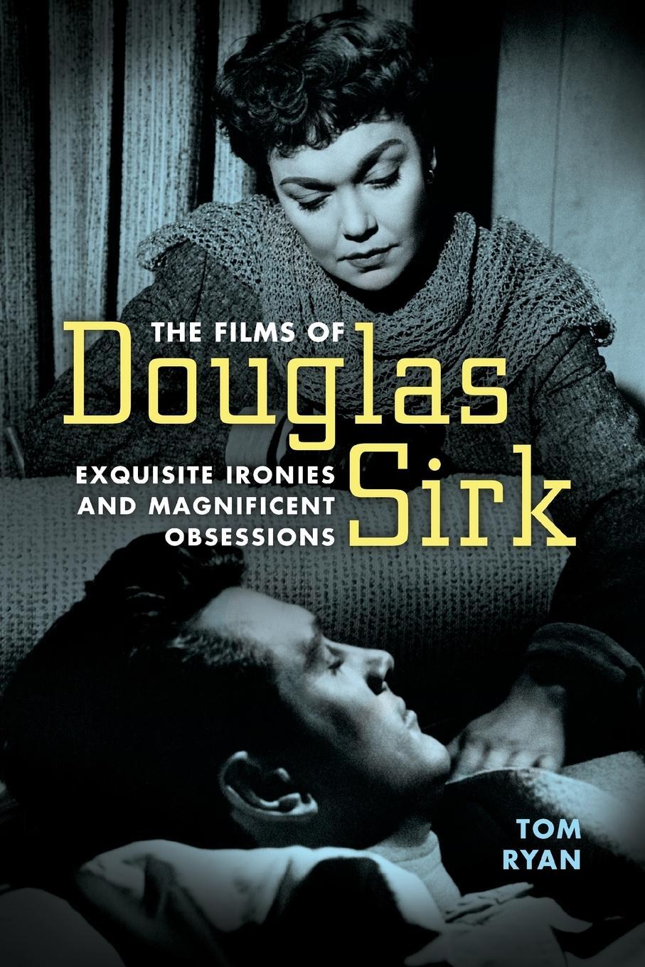 Cover: 9781496822376 | Films of Douglas Sirk | Exquisite Ironies and Magnificent Obsessions