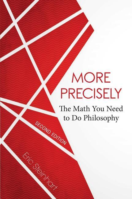 Cover: 9781554813452 | Steinhart, E: More Precisely | The Math You Need to Do Philosophy