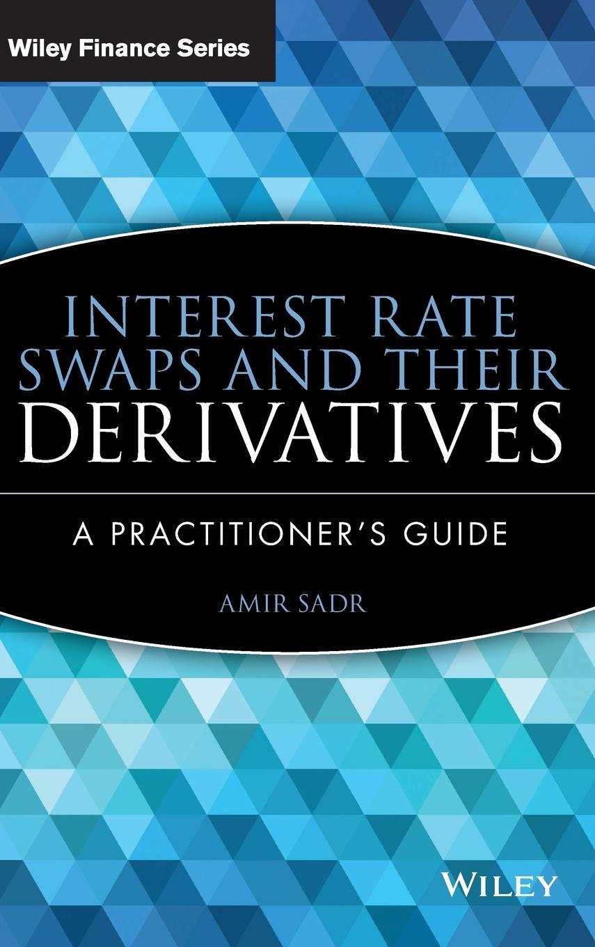 Cover: 9780470443941 | Interest Rate Swaps | Sadr | Buch | HC gerader Rücken kaschiert | 2009