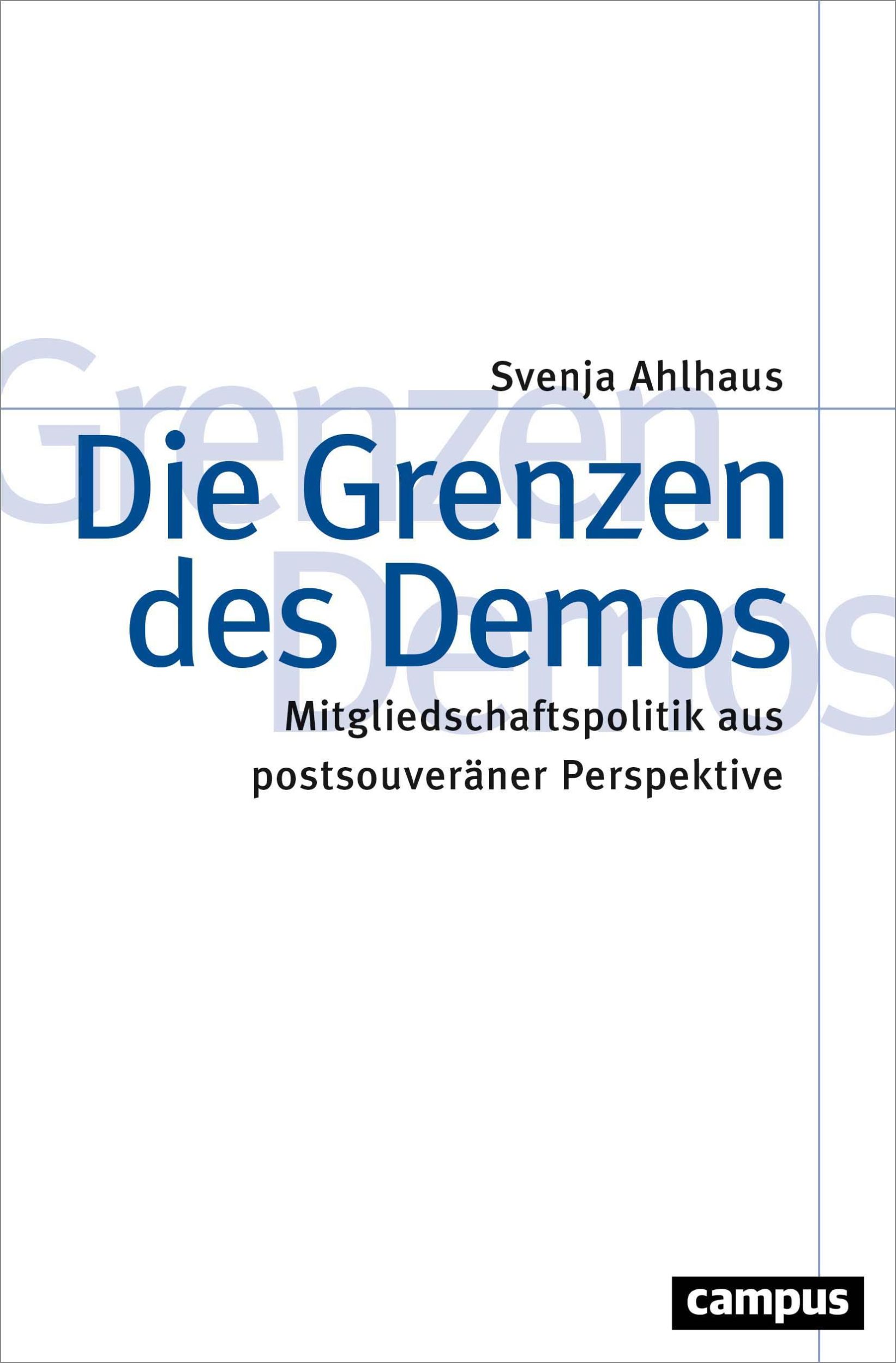 Cover: 9783593512815 | Die Grenzen des Demos | Svenja Ahlhaus | Taschenbuch | 278 S. | 2020