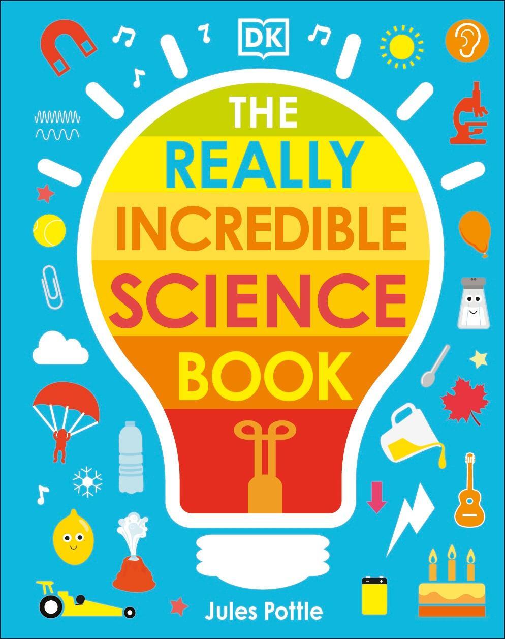 Cover: 9780241461389 | The Really Incredible Science Book | Jules Pottle | Buch | 20 S.