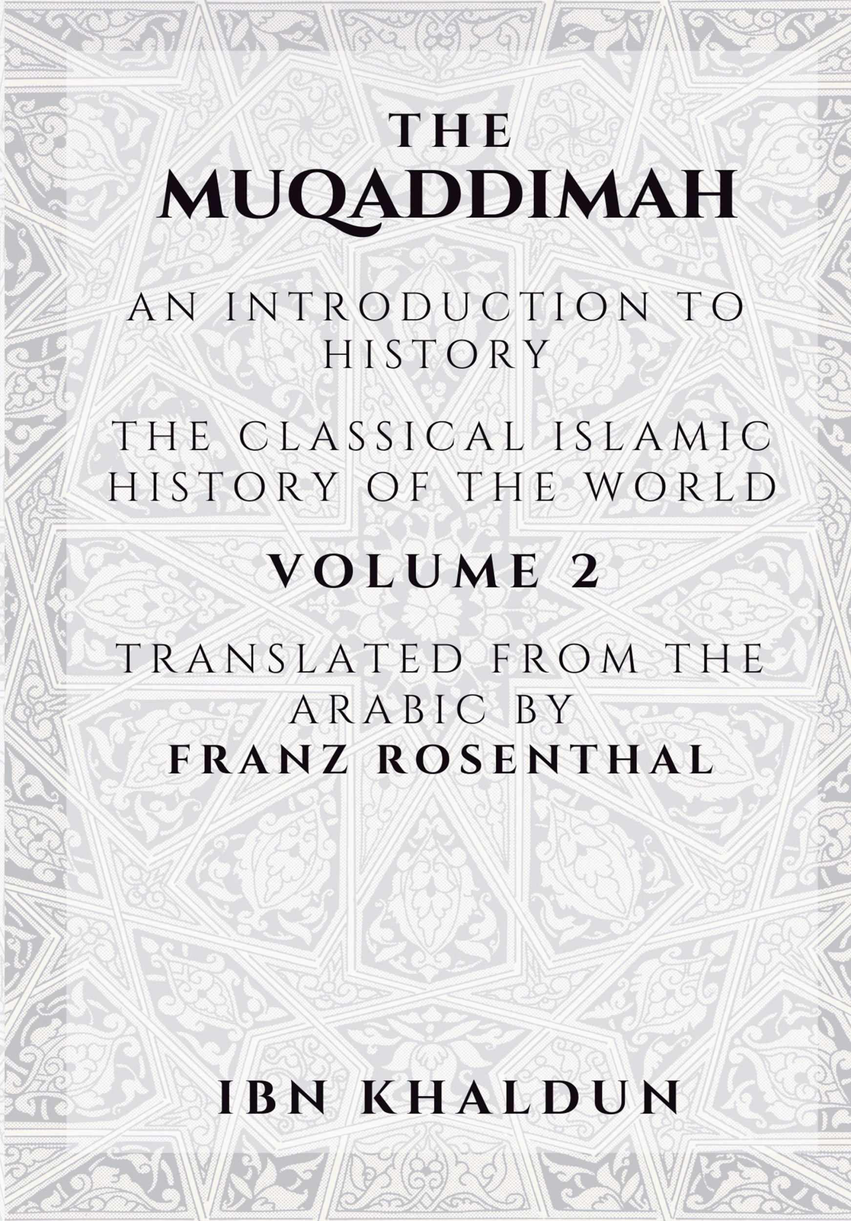 Cover: 9789390804757 | The Muqaddimah | An Introduction to History - Volume 2 | Ibn Khaldun