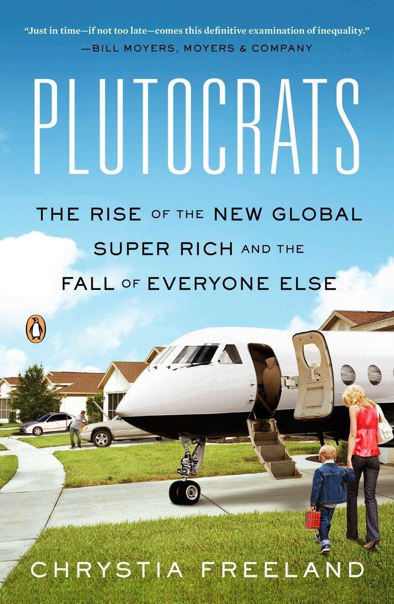 Cover: 9780143124061 | Plutocrats | Chrystia Freeland | Taschenbuch | Englisch | 2013