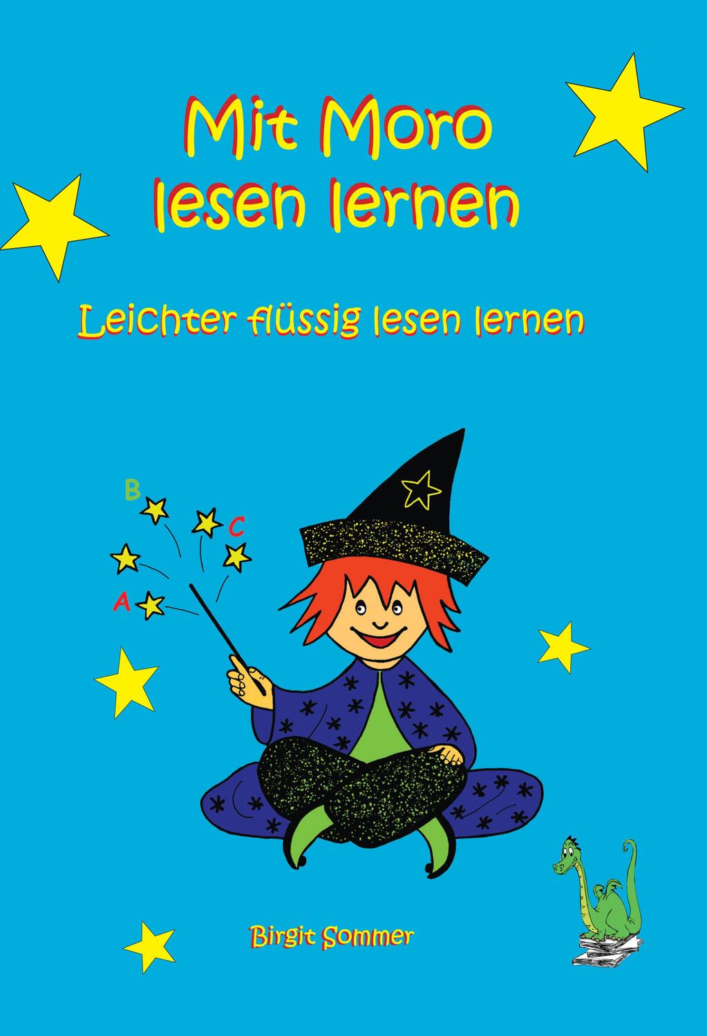 Cover: 9783861961710 | Mit Moro lesen lernen - Leichter flüssig lesen lernen | Birgit Sommer