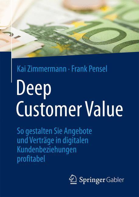 Cover: 9783658179717 | Deep Customer Value | Kai Zimmermann (u. a.) | Taschenbuch