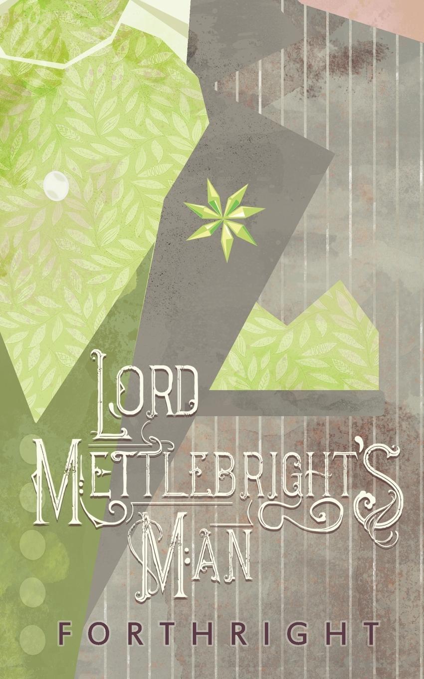 Cover: 9781631230875 | Lord Mettlebright's Man | Forthright | Taschenbuch | Paperback | 2023