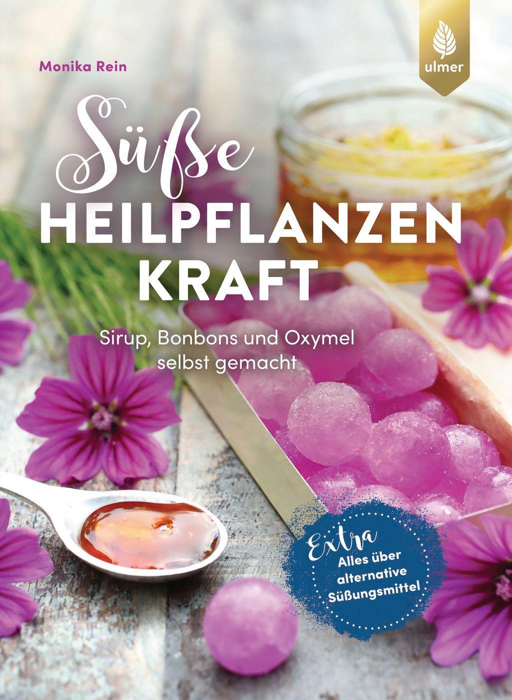 Cover: 9783818617271 | Süße Heilpflanzenkraft | Monika Rein | Taschenbuch | Deutsch | 2023