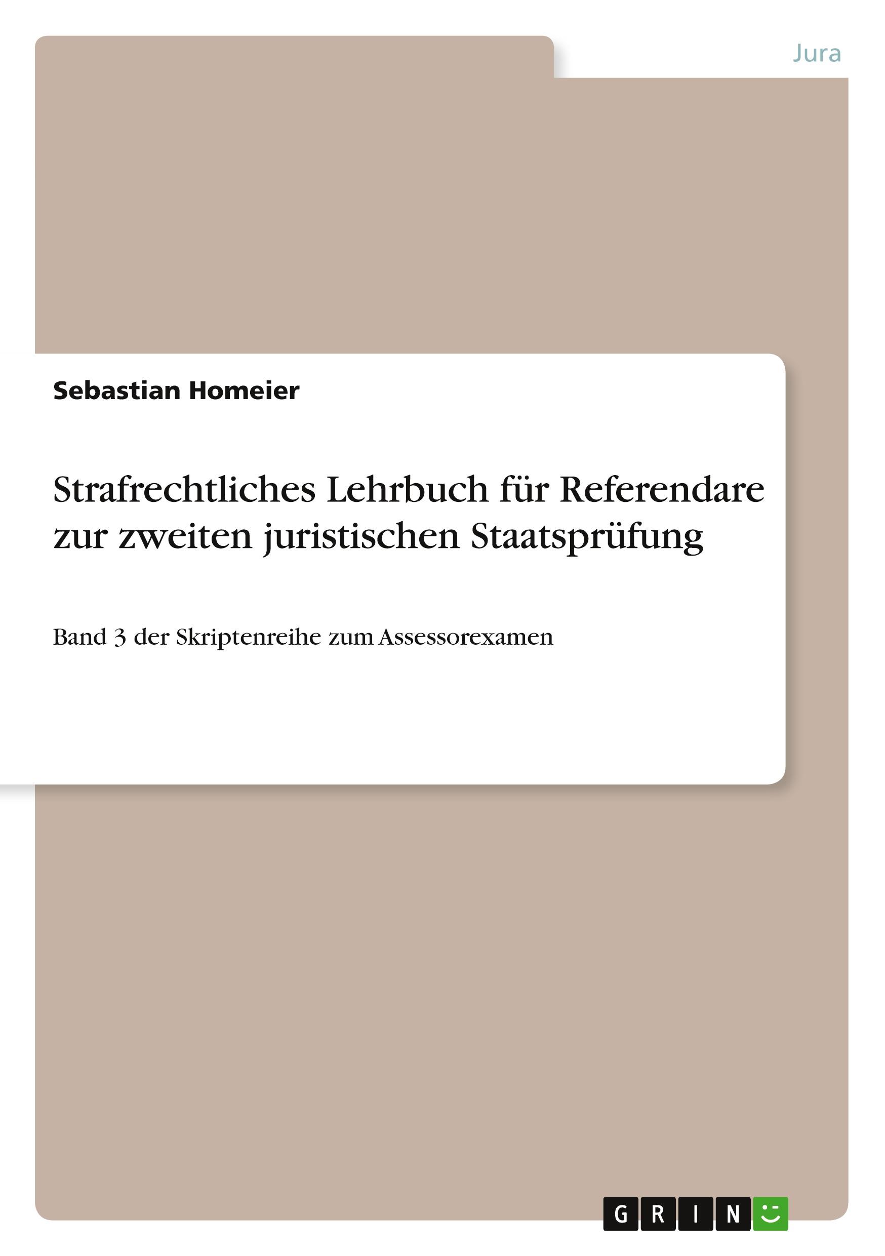 Cover: 9783640595051 | Strafrechtliches Lehrbuch für Referendare zur zweiten juristischen...