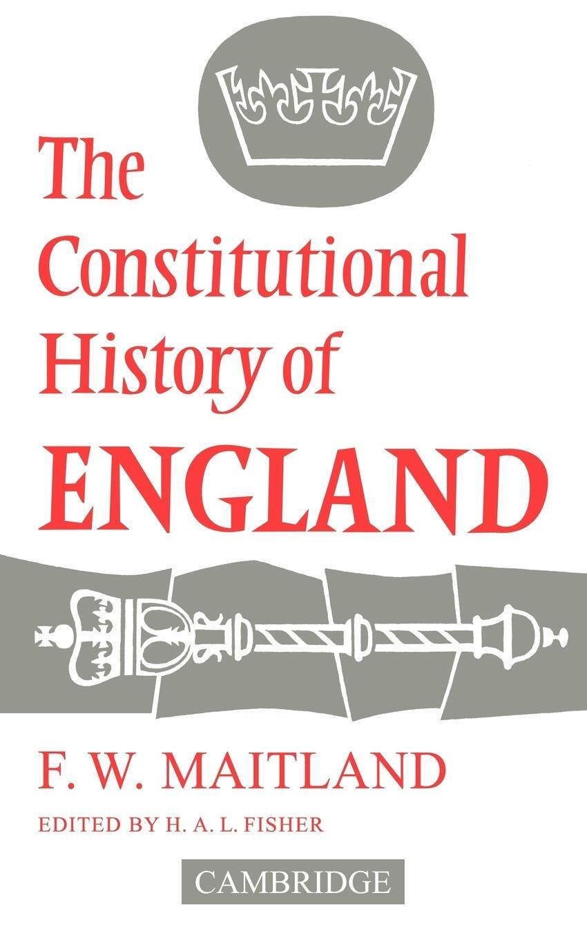 Cover: 9780521091374 | The Constitutional History of England | Frederic W. Maitland (u. a.)