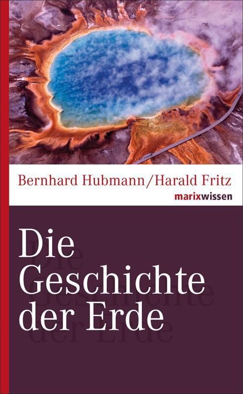 Cover: 9783737409858 | Die Geschichte der Erde | Bernhard Hubmann (u. a.) | Buch | Deutsch
