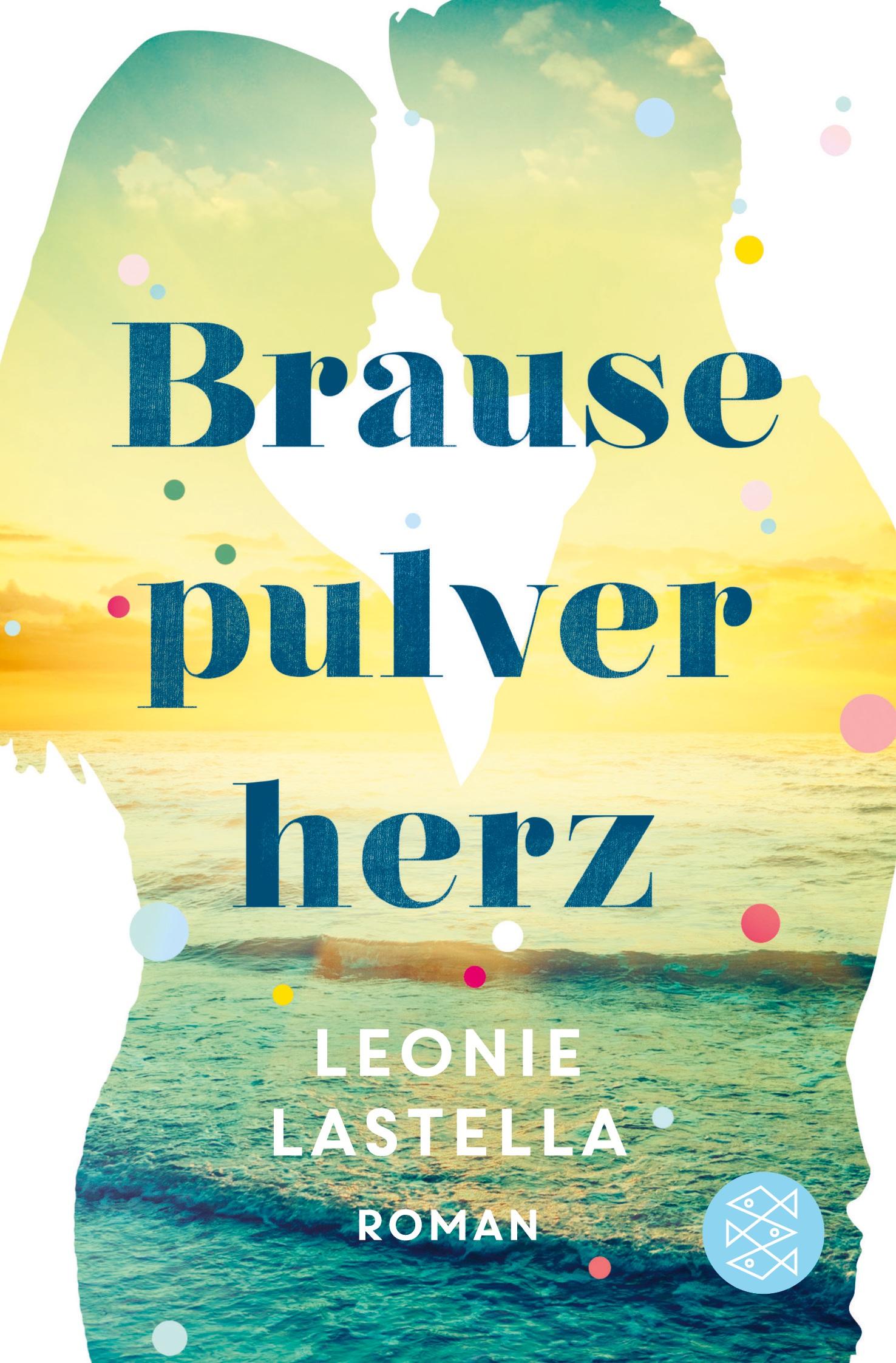 Cover: 9783596035465 | Brausepulverherz | Roman | Leonie Lastella | Taschenbuch | 496 S.