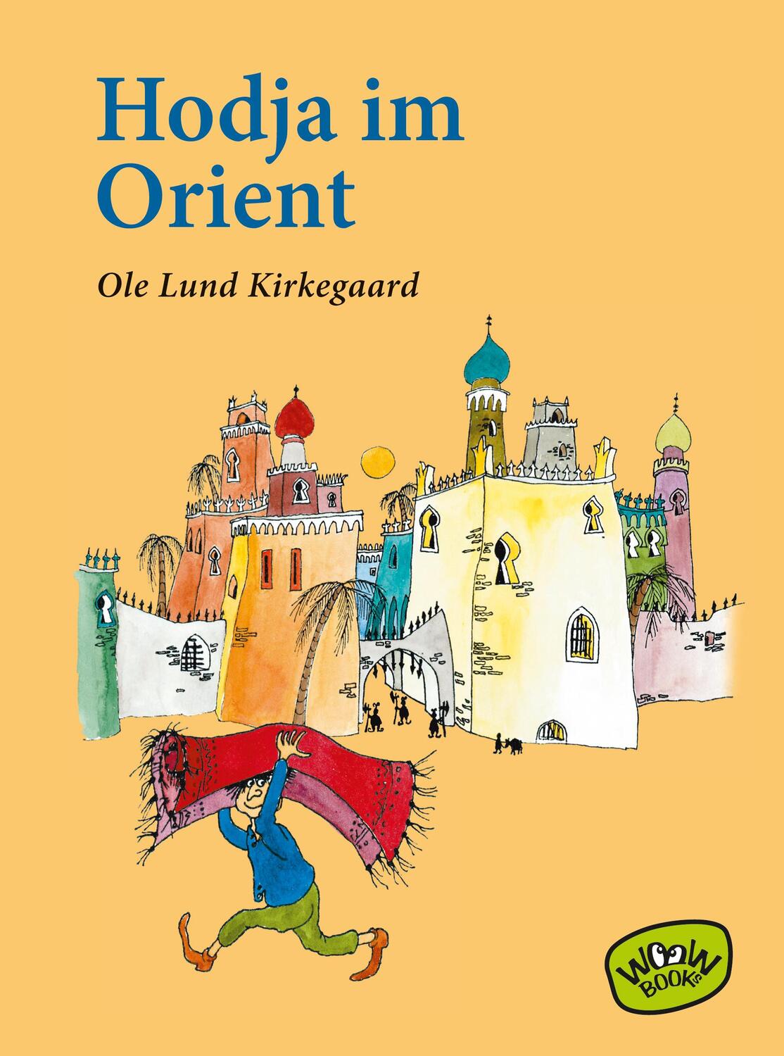 Cover: 9783961770113 | Hodja im Orient | Ole Lund Kirkegaard | Buch | 112 S. | Deutsch | 2018