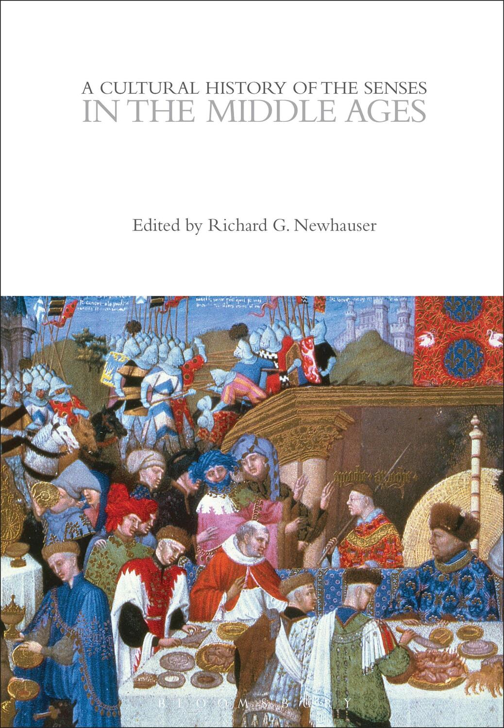 Cover: 9781350077898 | A Cultural History of the Senses in the Middle Ages | Newhauser | Buch