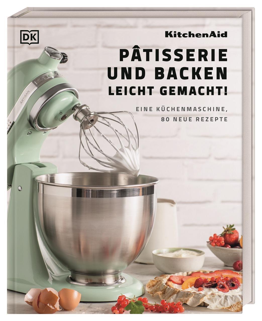 Cover: 9783831047079 | Kitchenaid: Pâtisserie und Backen leicht gemacht | Buch | 220 S.