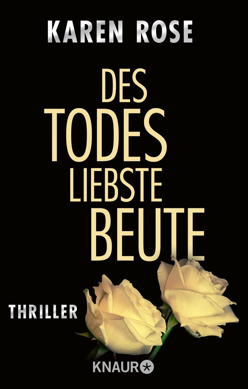 Cover: 9783426633373 | Des Todes liebste Beute | Karen Rose | Taschenbuch | Deutsch | 2006