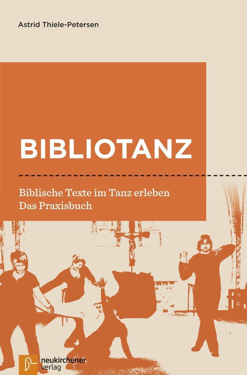 Cover: 9783761565155 | Bibliotanz | Biblische Texte im Tanz erleben - Das Praxisbuch | Buch