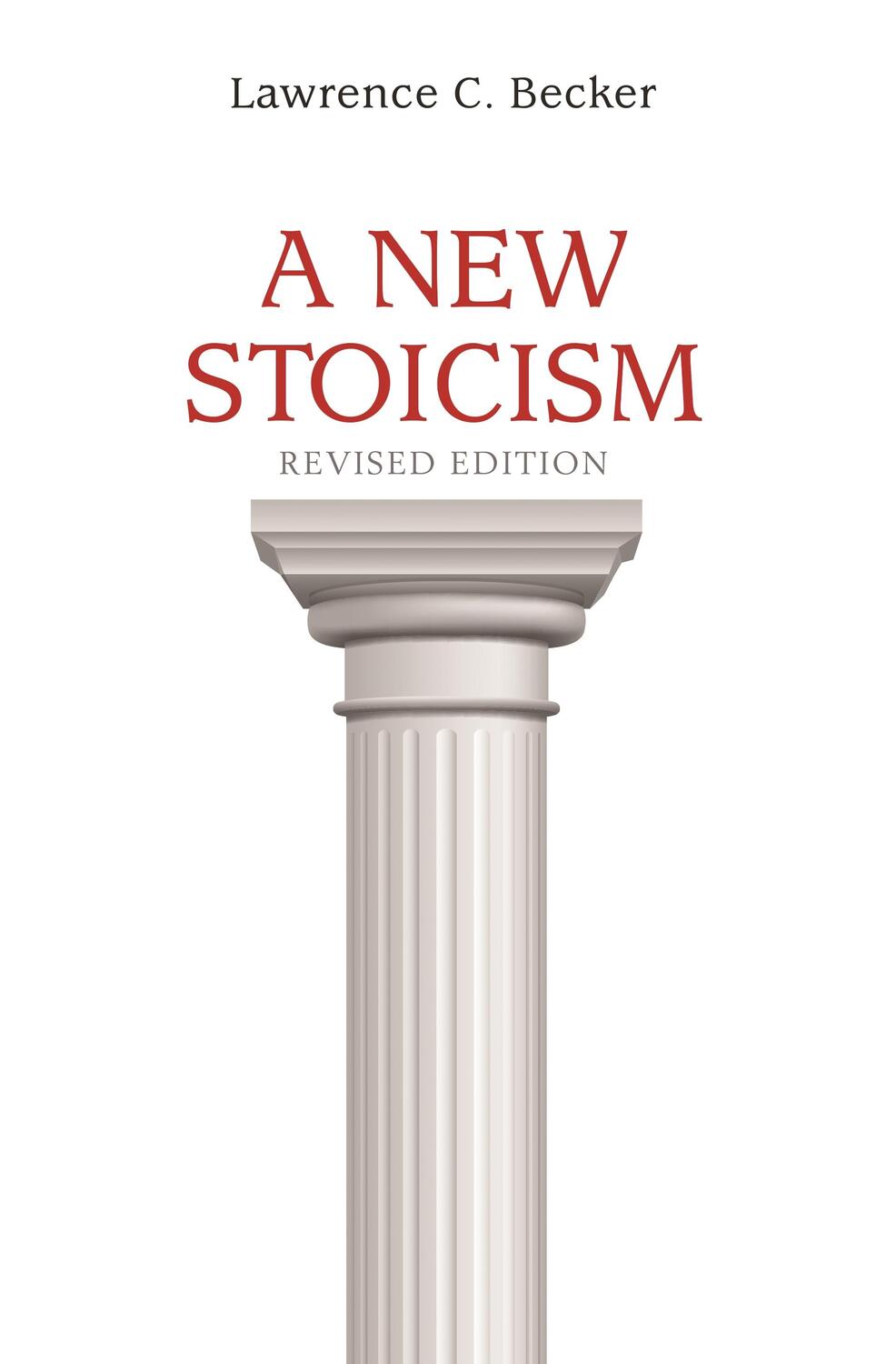 Cover: 9780691177212 | A New Stoicism | Revised Edition | Lawrence C. Becker | Taschenbuch