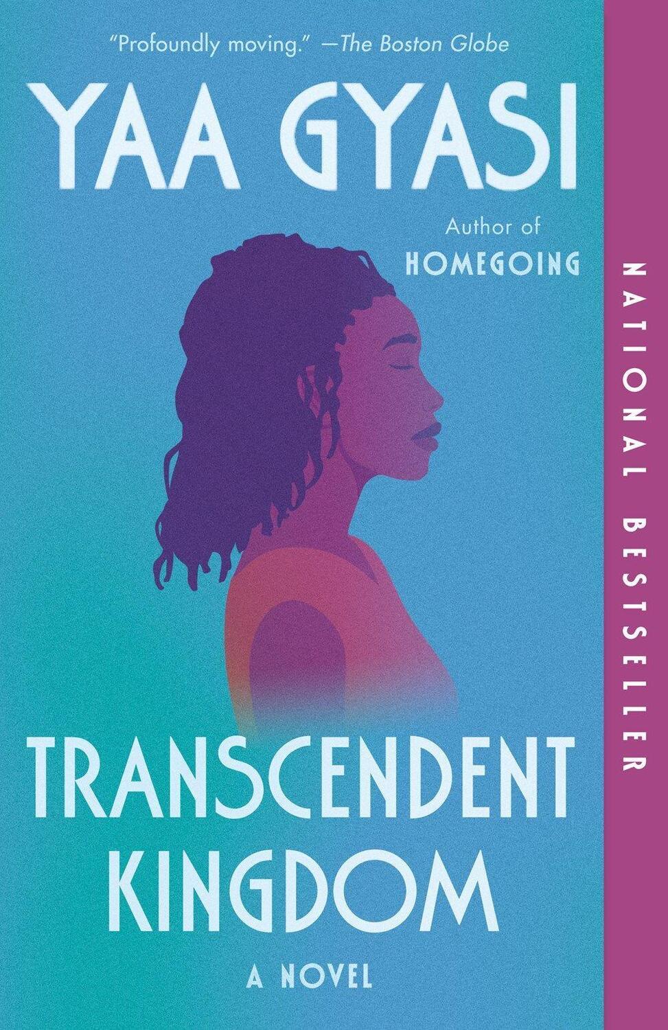 Cover: 9781984899767 | Transcendent Kingdom | A Novel | Yaa Gyasi | Taschenbuch | Englisch