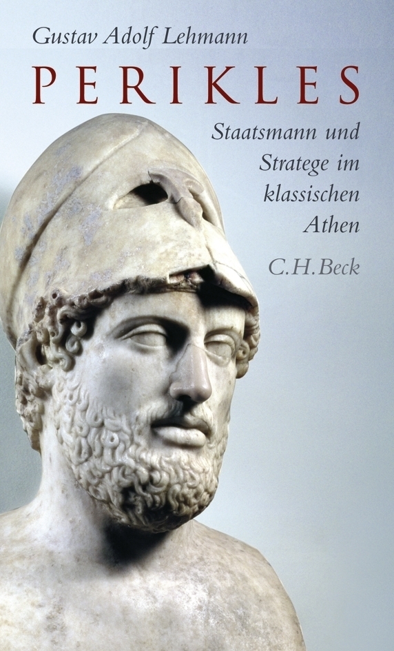 Cover: 9783406763007 | Perikles | Staatsmann und Stratege im klassischen Athen | Lehmann