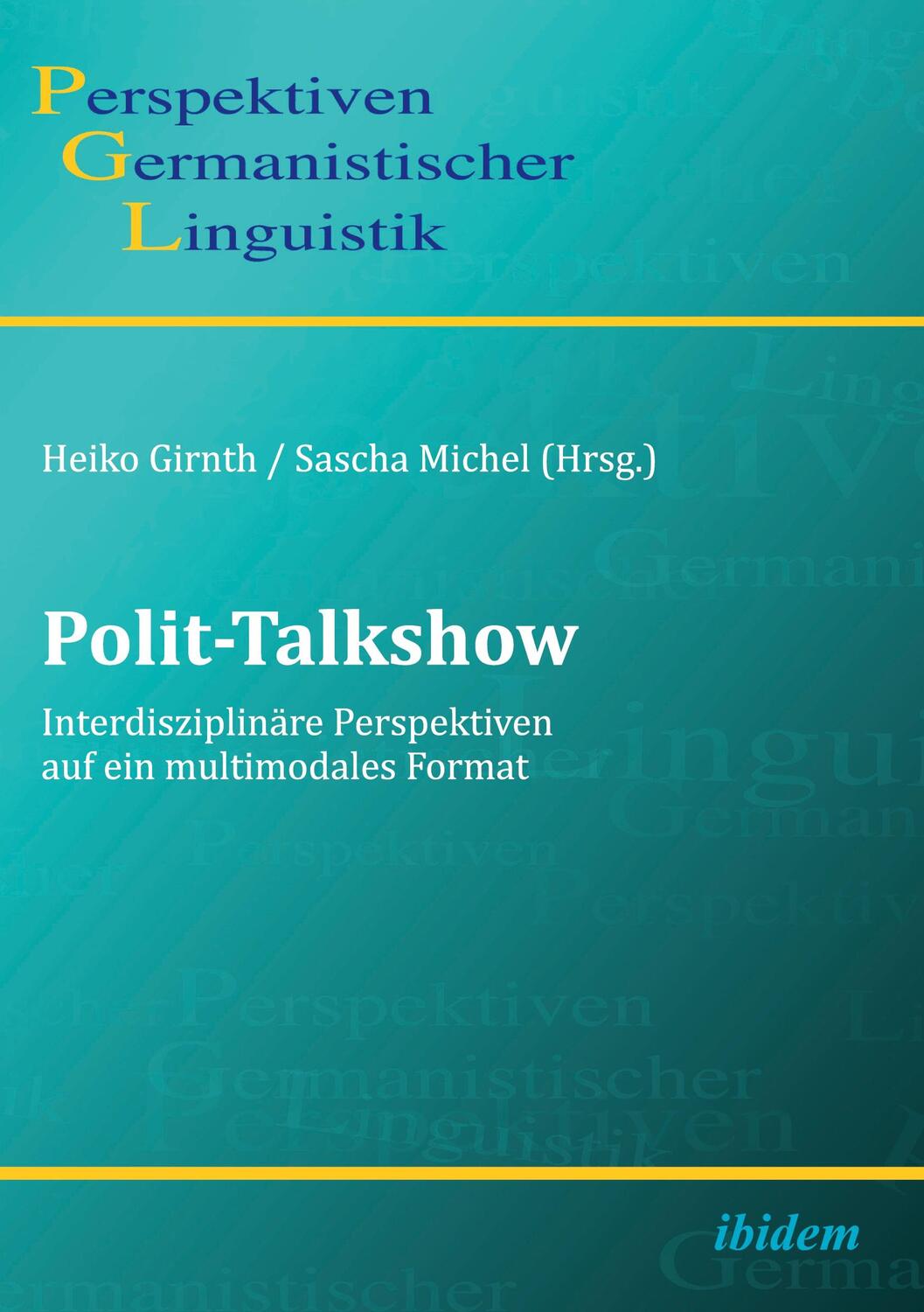 Cover: 9783898219235 | Polit-Talkshow | Heiko Michel Girnth | Taschenbuch | Paperback | 2015