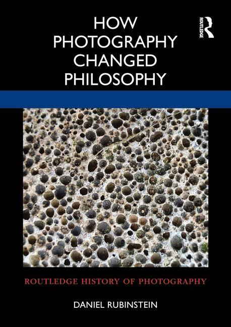 Cover: 9780367694241 | How Photography Changed Philosophy | Daniel Rubinstein | Taschenbuch