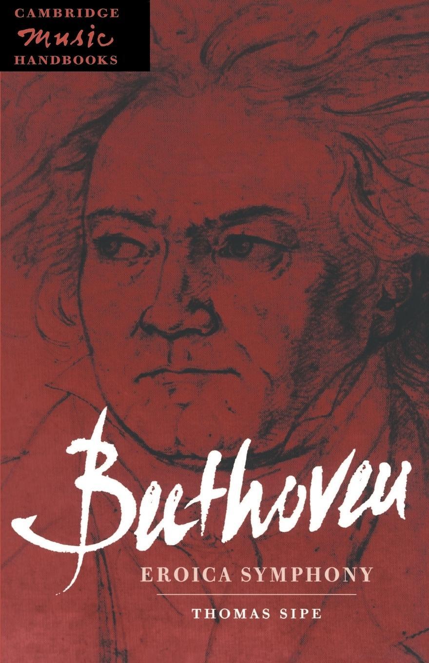 Cover: 9780521475624 | Beethoven | Eroica Symphony | Thomas Sipe | Taschenbuch | Paperback