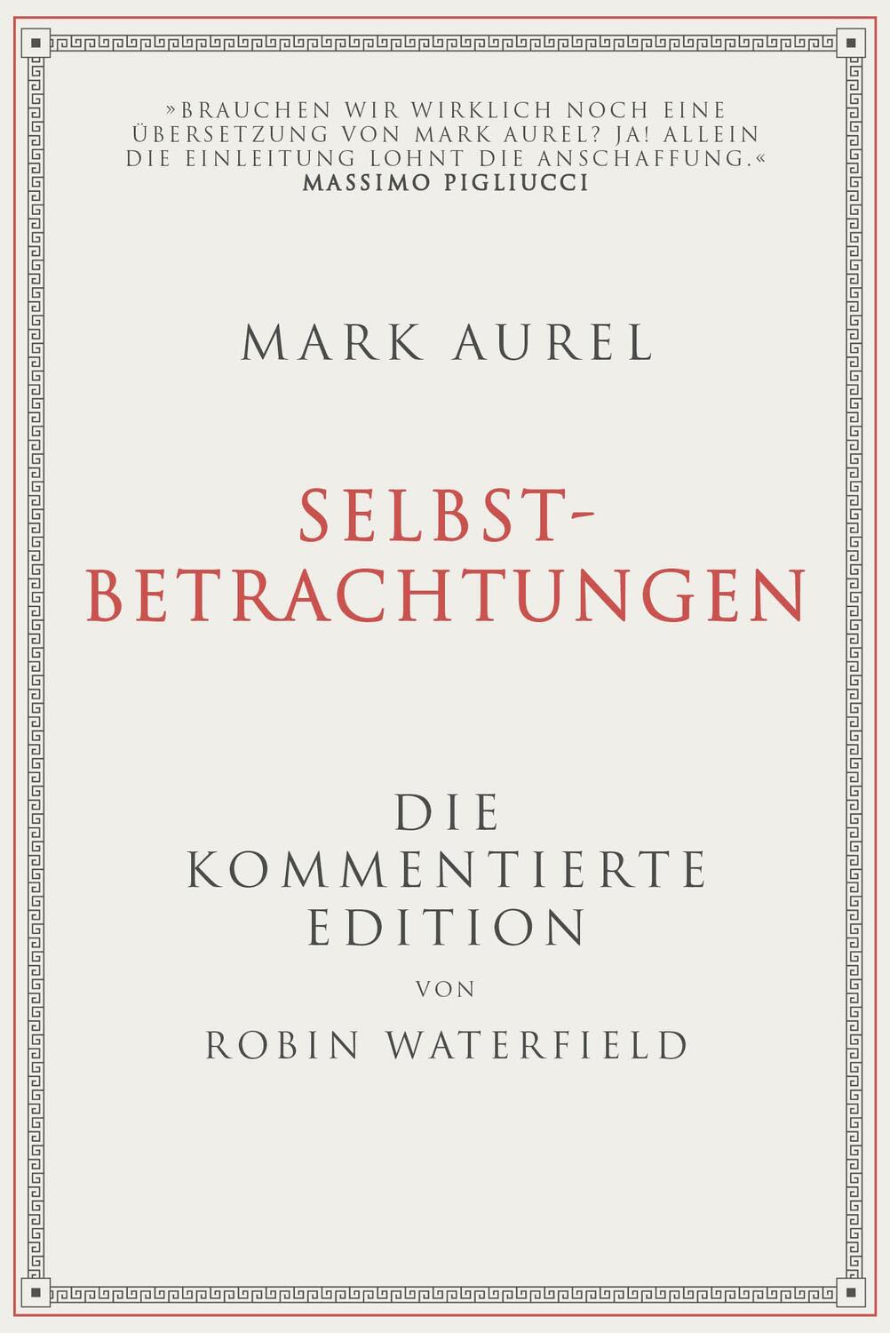 Cover: 9783959725484 | Mark Aurel: Selbstbetrachtungen | Robin Waterfield (u. a.) | Buch