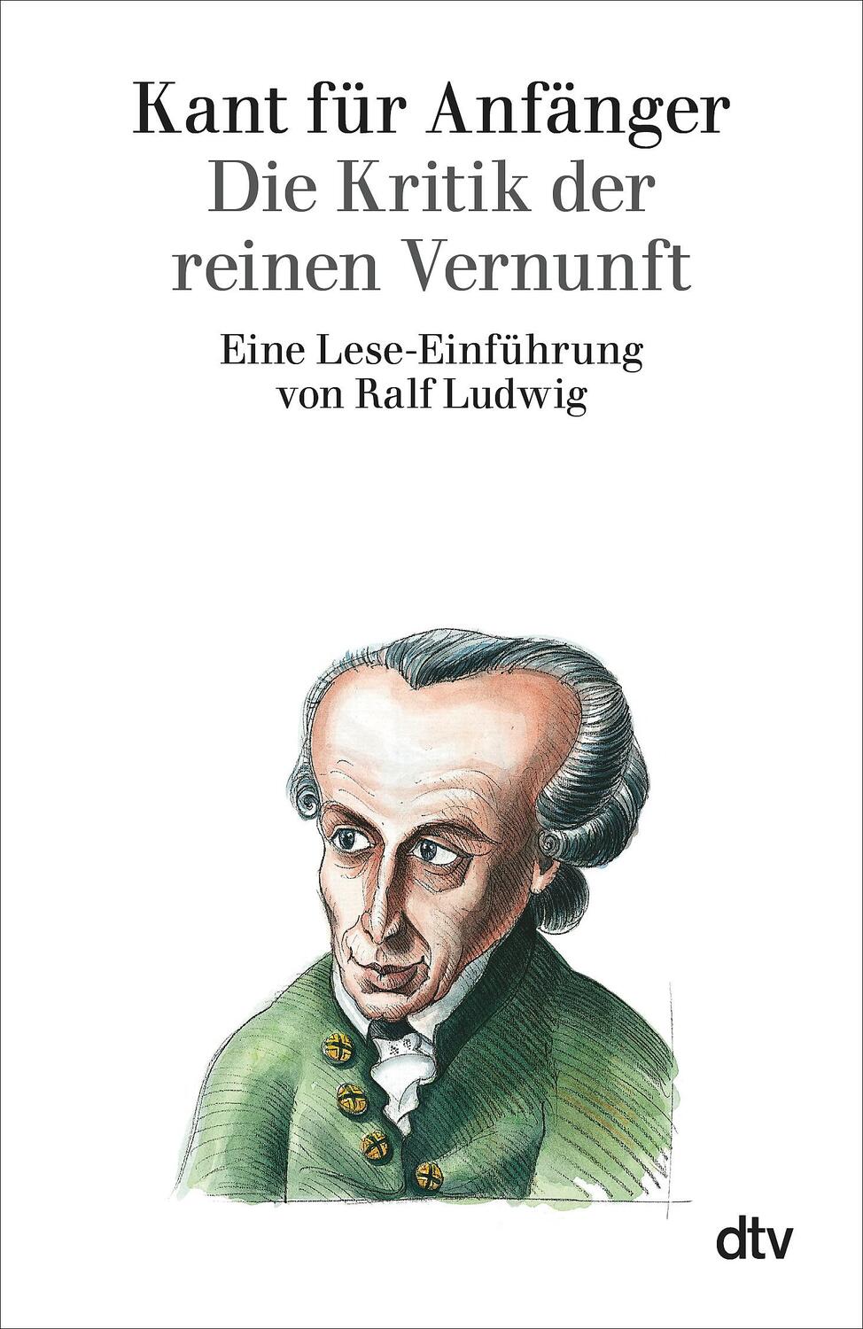 Cover: 9783423301350 | Kant für Anfänger | Die Kritik der reinen Vernunft | Ralf Ludwig