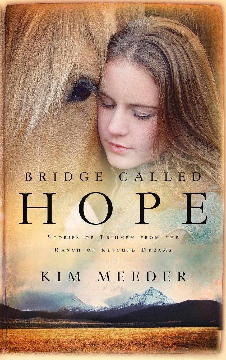 Cover: 9781590526552 | Bridge Called Hope | Kim Meeder | Taschenbuch | Englisch | 2006