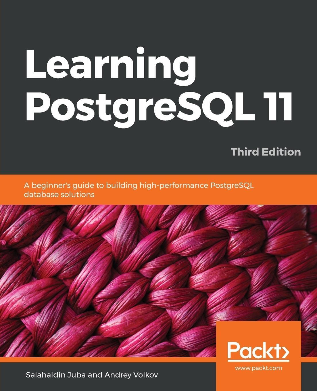 Cover: 9781789535464 | Learning PostgreSQL 11 - Third Edition | Salahaldin Juba (u. a.)