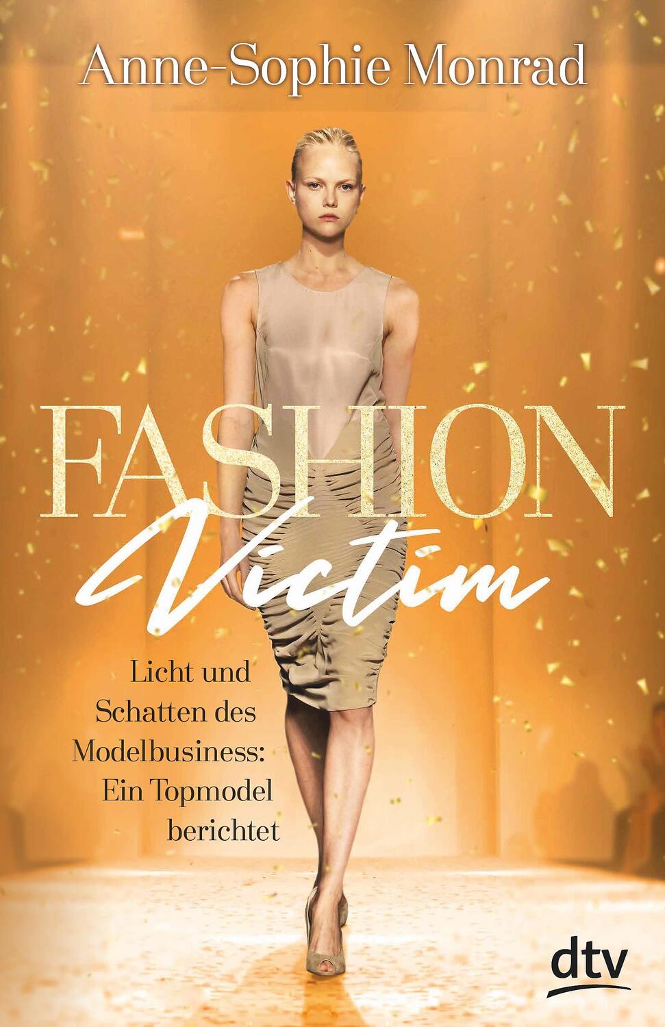Cover: 9783423740630 | Fashion Victim - Licht und Schatten des Modelbusiness: Ein Topmodel...