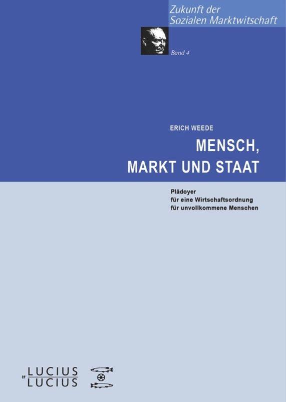 Cover: 9783828202566 | Mensch, Markt und Staat | Erich Weede | Taschenbuch | 157 S. | Deutsch