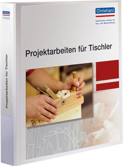Cover: 9783865222930 | Projektarbeiten für Tischler | Unterlagen für Ausbilder | Axel Brunk