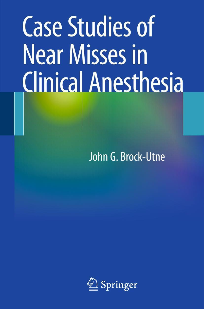 Cover: 9781441911780 | Case Studies of Near Misses in Clinical Anesthesia | Ffa | Taschenbuch