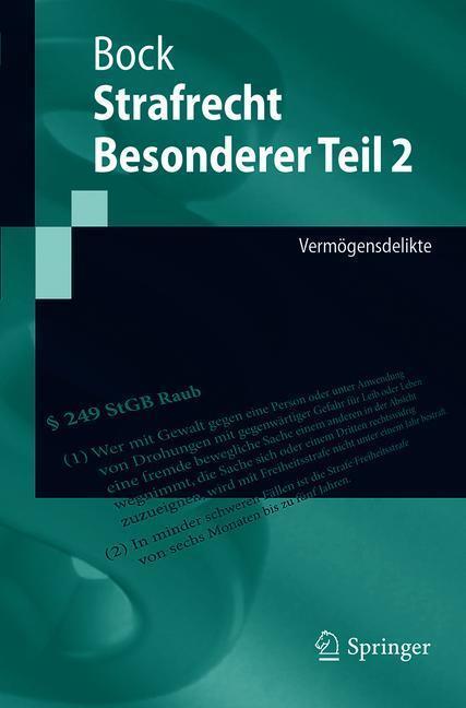 Cover: 9783662547922 | Strafrecht Besonderer Teil 2 | Vermögensdelikte | Dennis Bock | Buch