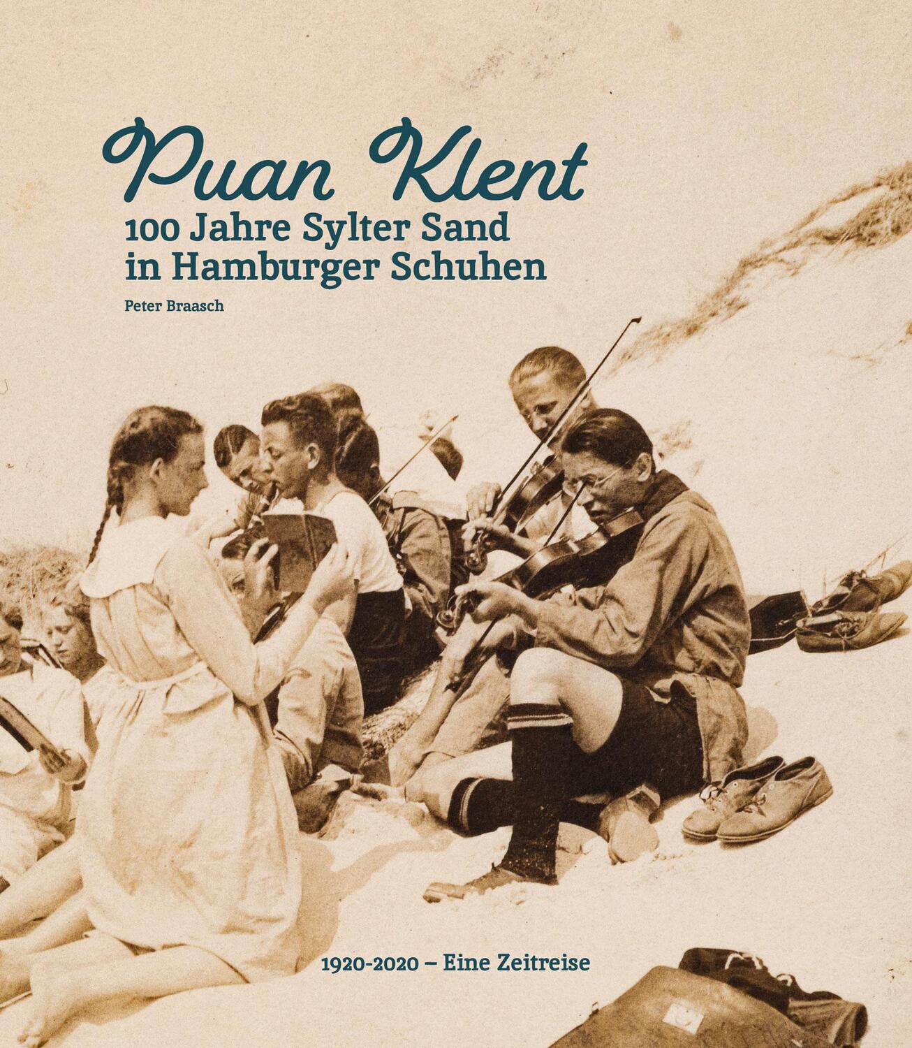 Cover: 9783944861203 | Puan Klent | 100 Jahre Sylter Sand in Hamburger Schuhen | Braasch