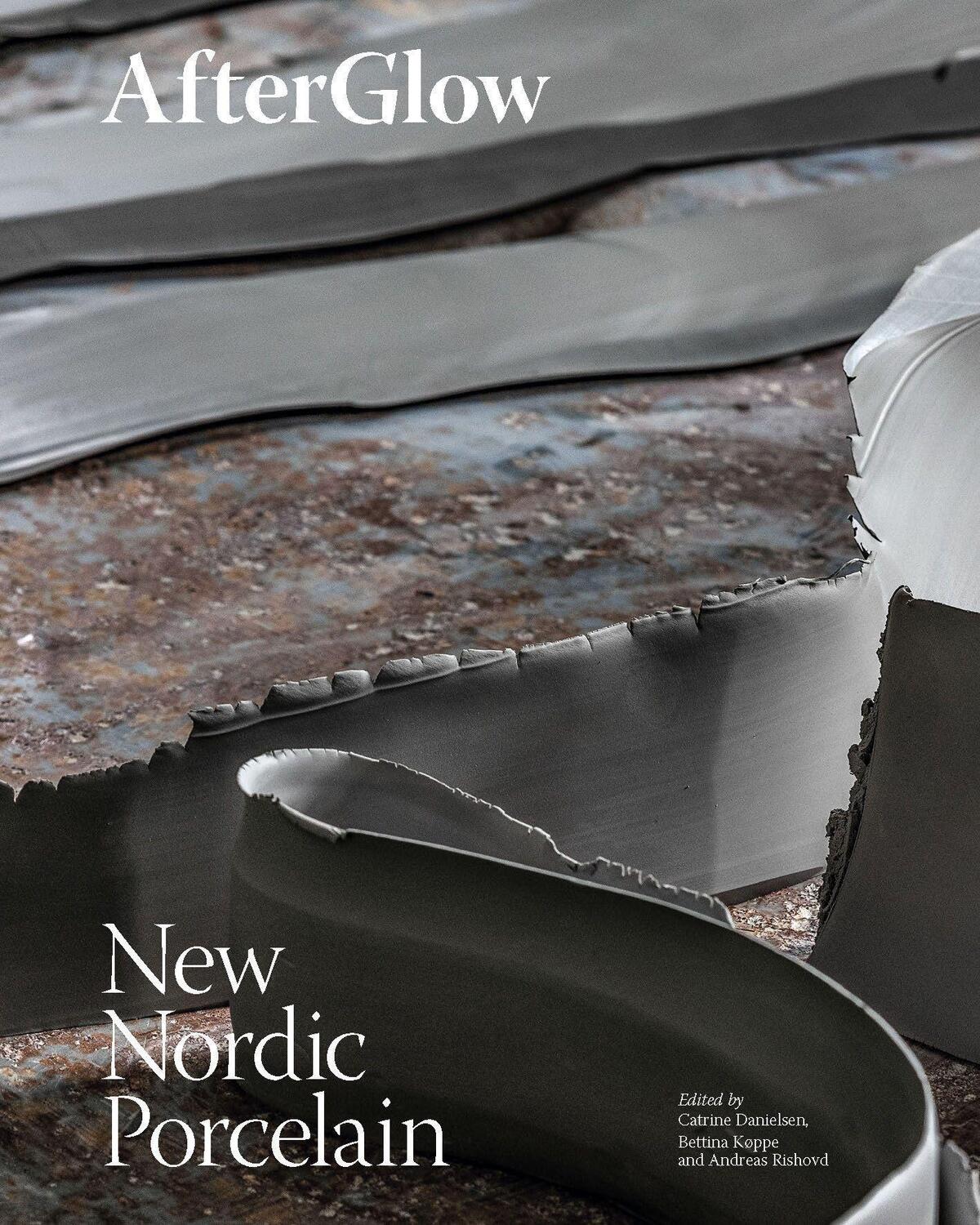 Cover: 9783897906563 | After Glow | New Nordic Porcelain | Catrine Danielsen (u. a.) | Buch