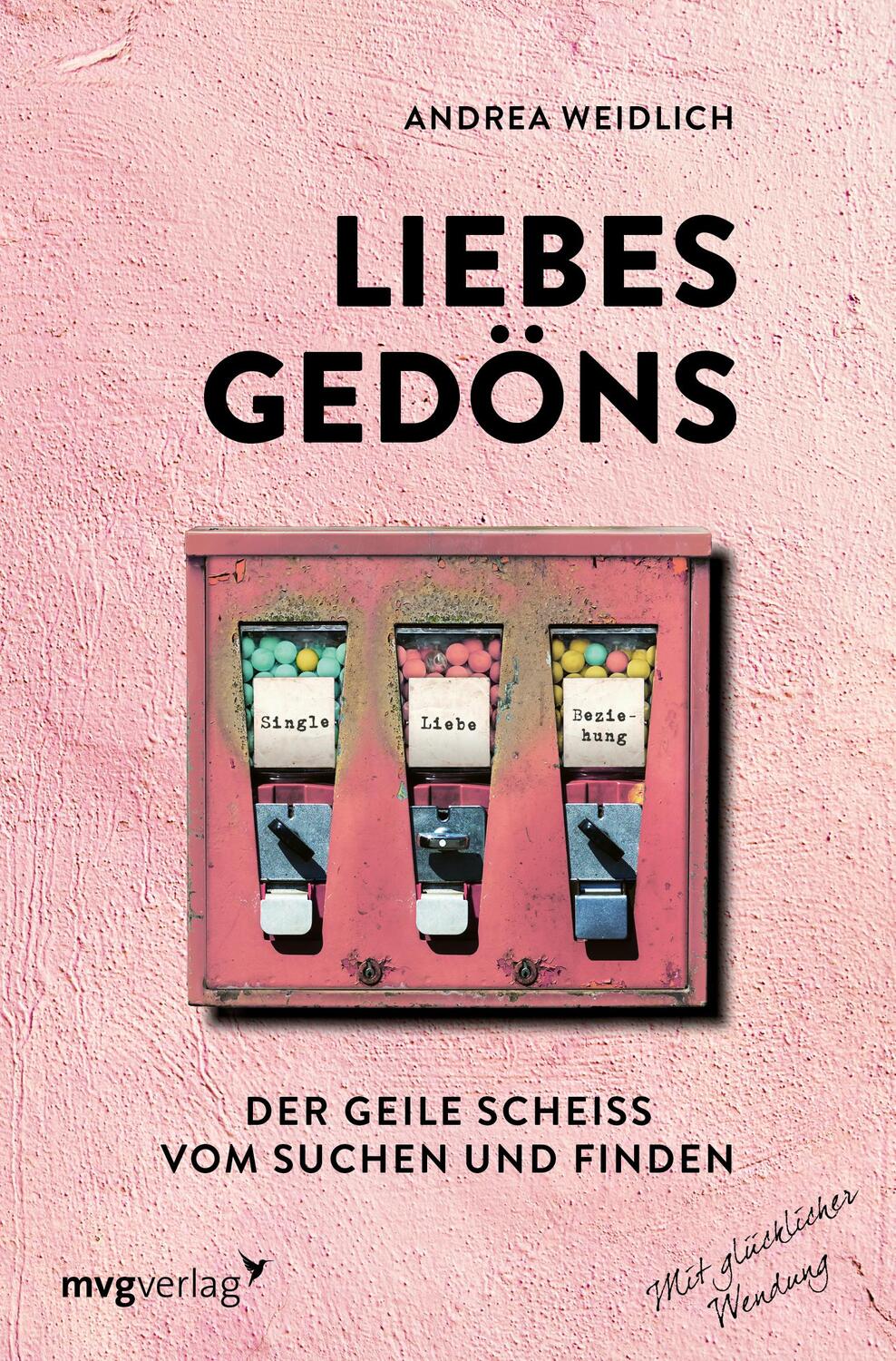 Cover: 9783747402269 | Liebesgedöns | Der geile Scheiß vom Suchen und Finden | Weidlich