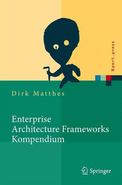 Cover: 9783642129544 | Enterprise Architecture Frameworks Kompendium | Dirk Matthes | Buch