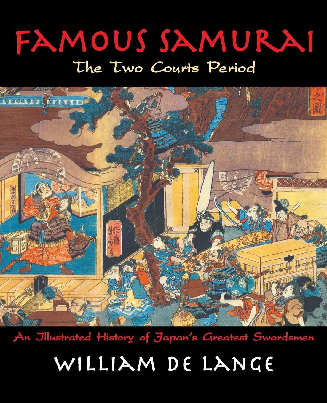 Cover: 9781891640940 | Famous Samurai | The Two Courts Period | William De Lange | Buch