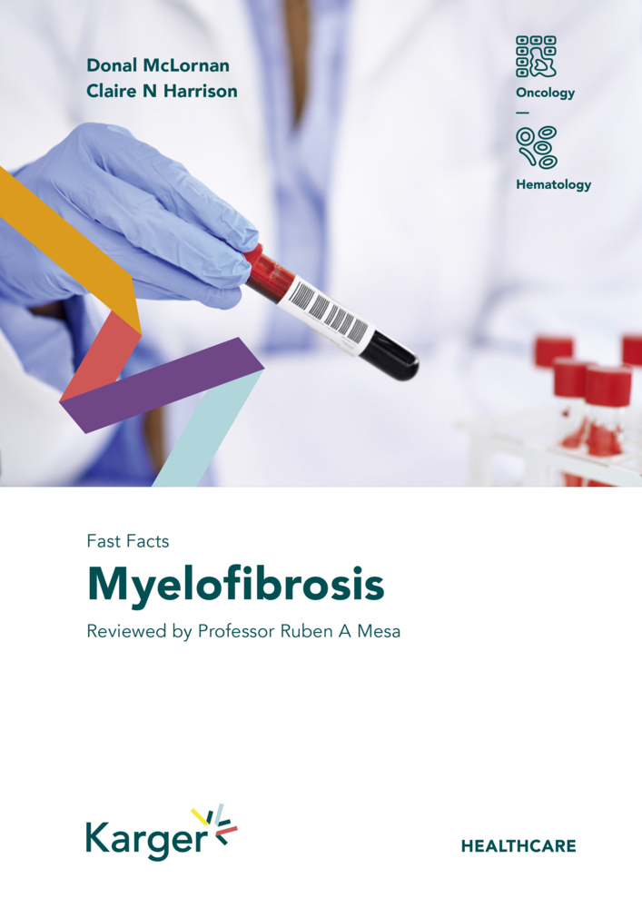 Cover: 9783318070804 | Fast Facts: Myelofibrosis | Reviewed by Professor Ruben A. Mesa | Buch