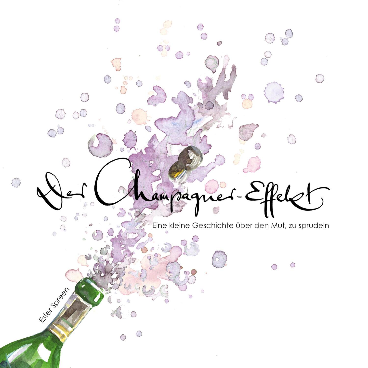Cover: 9783755701385 | Der Champagner - Effekt | Ester Spreen | Buch | 48 S. | Deutsch | 2021
