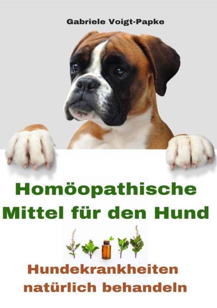 Cover: 9783966619127 | Homöopathische Mittel für den Hund | Gabriele Voigt-Papke | Buch