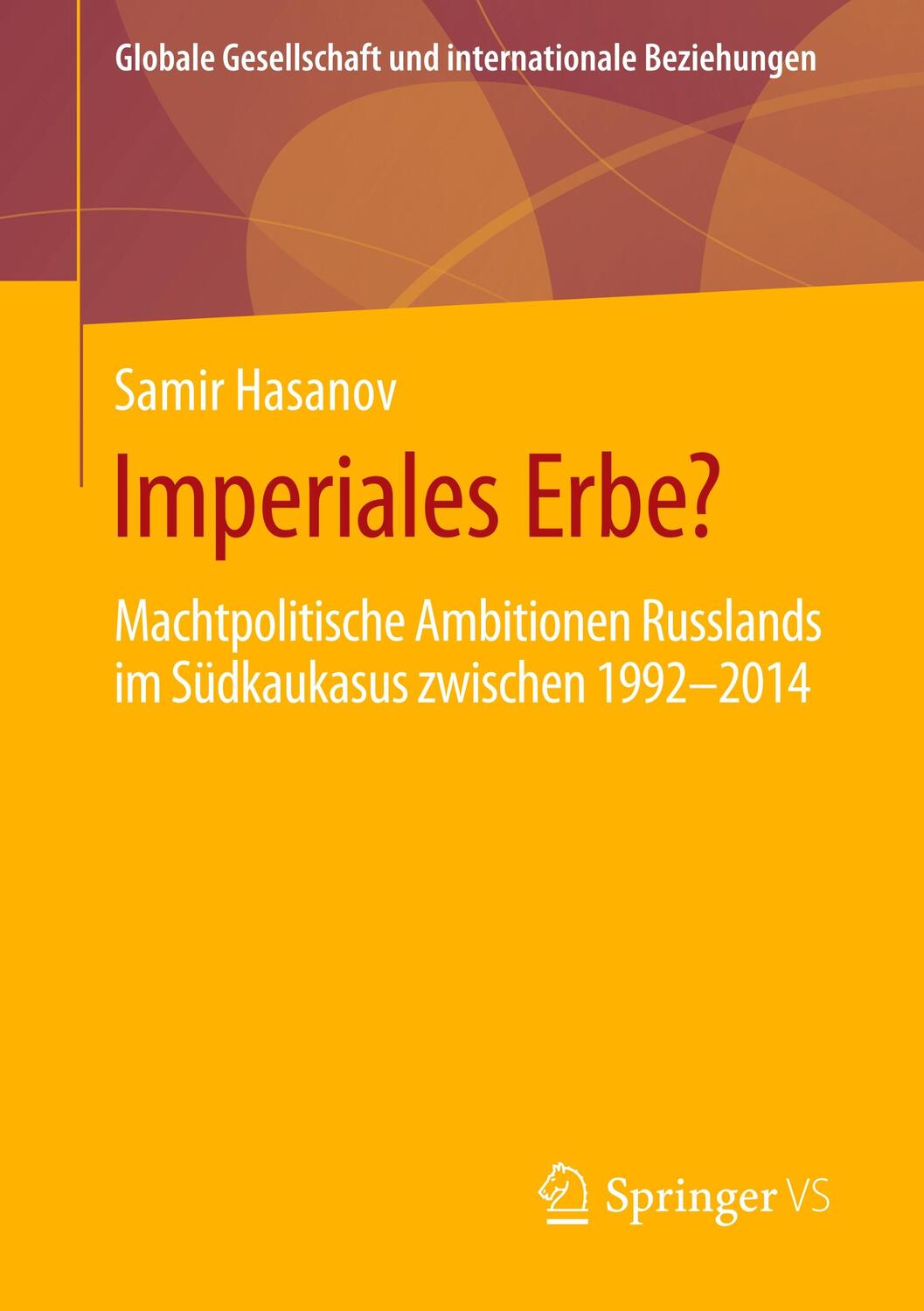 Cover: 9783658277673 | Imperiales Erbe? | Samir Hasanov | Taschenbuch | Paperback | Deutsch