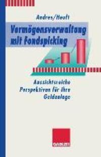 Cover: 9783409141642 | Vermögensverwaltung mit Fondspicking | Christoph Heuft (u. a.) | Buch