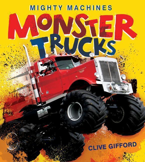 Cover: 9780228102212 | Monster Trucks | Clive Gifford | Taschenbuch | Mighty Machines | 2019
