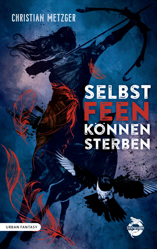 Cover: 9783948695743 | Selbst Feen können sterben | Christian Metzger | Taschenbuch | 265 S.